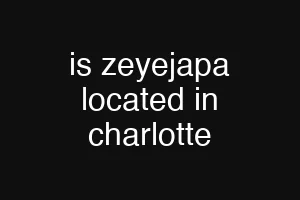 is zeyejapa located in charlotte